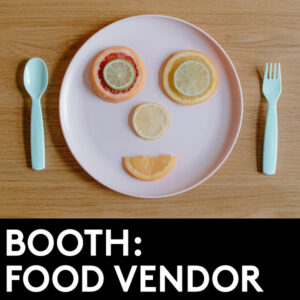 Event booth: <br>Food Vendors