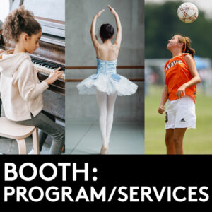 Event booth: <br>Programs/ Services Showcase