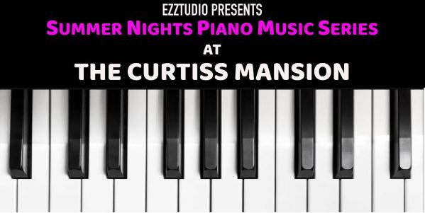 Thursday Night piano Music series at the Curtiss Mansion